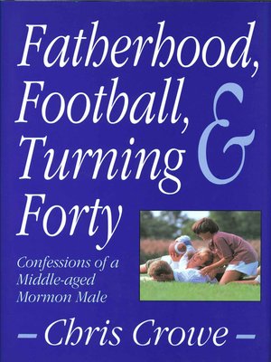 cover image of Fatherhood, Football, and Turning Forty